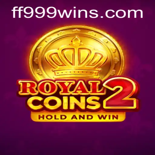 Explorando o Universo de RoyalCoins2 e a Importância da Estratégia FF999